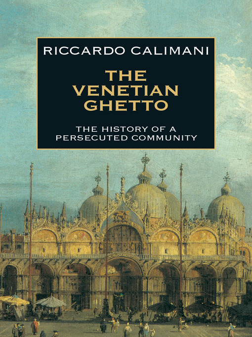 Title details for Venetian Ghetto by Riccardo Calimani - Available